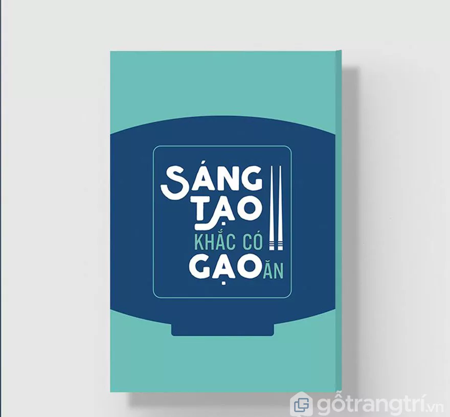 Cứ sáng tạo rồi sẽ có gạo ăn