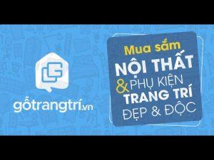 Video Thumbnail: Xưởng sản xuất Gotrangtri.vn - Bán sẵn, may đo - Thi công nội thất tại Hà Nội, Hải Phòng & HCM