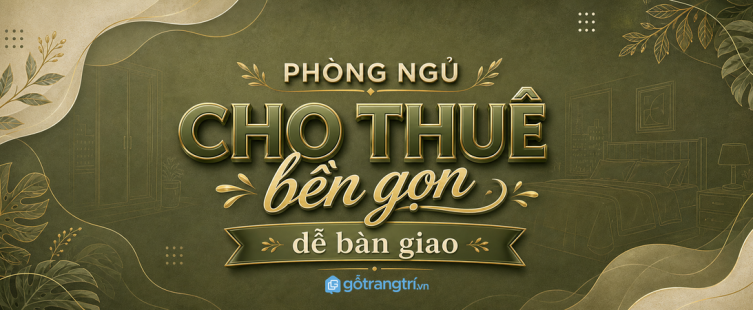 Phòng ngủ căn hộ cho thuê: bố trí sao cho bền, gọn và dễ bàn giao?