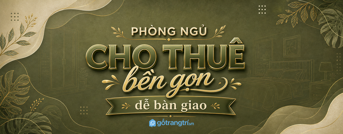 Phòng ngủ căn hộ cho thuê: bố trí sao cho bền, gọn và dễ bàn giao?