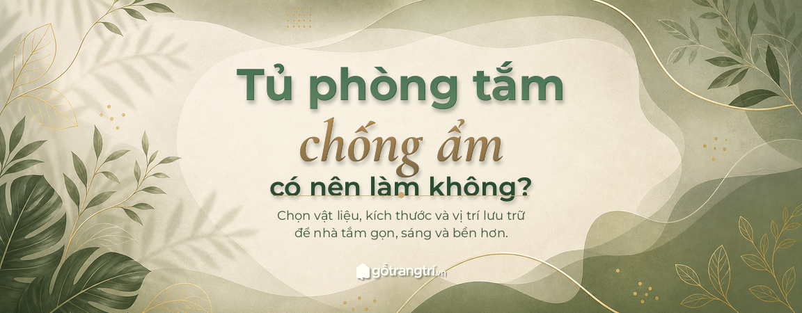Tủ phòng tắm chống ẩm có nên làm không