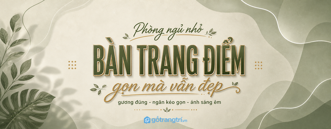 Bàn trang điểm liền tủ áo cho phòng ngủ nhỏ: gọn một mảng, đẹp cả phòng?
