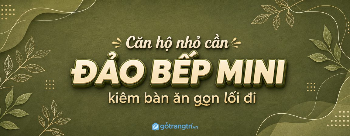 Đảo bếp mini kiêm bàn ăn cho căn hộ nhỏ: gọn bếp, tiện sinh hoạt