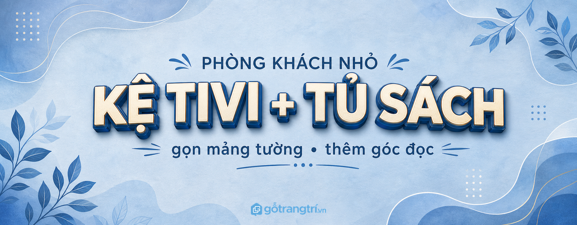 Kệ tivi kết hợp tủ sách cho phòng khách nhỏ: gọn mảng tường, đủ chỗ đọc và xem