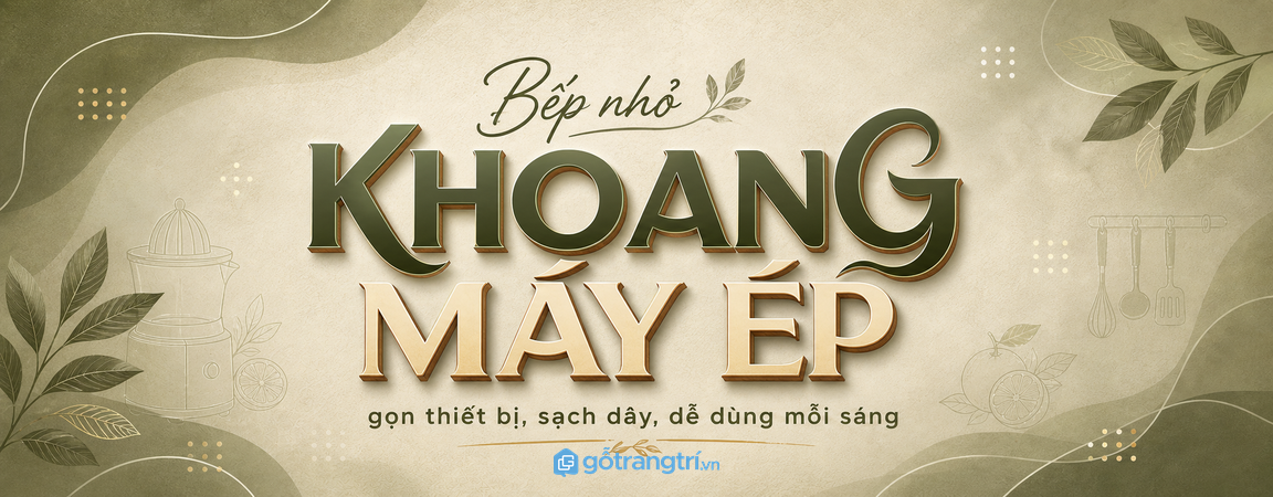 Tủ bếp có khoang máy ép trái cây: gọn thiết bị, sạch dây, dễ dùng mỗi sáng