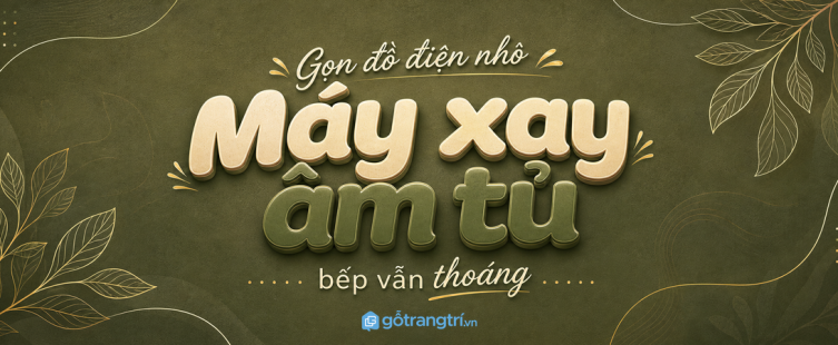 Tủ bếp có khoang máy xay âm tủ: gọn thiết bị nhỏ, mặt bếp thoáng hơn