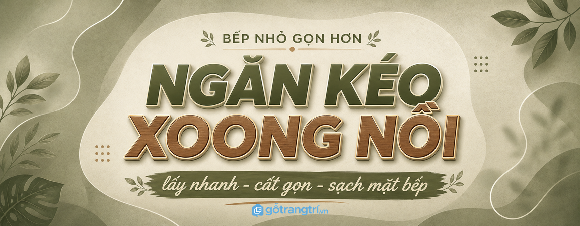 Ngăn kéo xoong nồi tủ bếp dưới cho bếp nhỏ: lấy nồi nhanh, mặt bếp gọn hơn