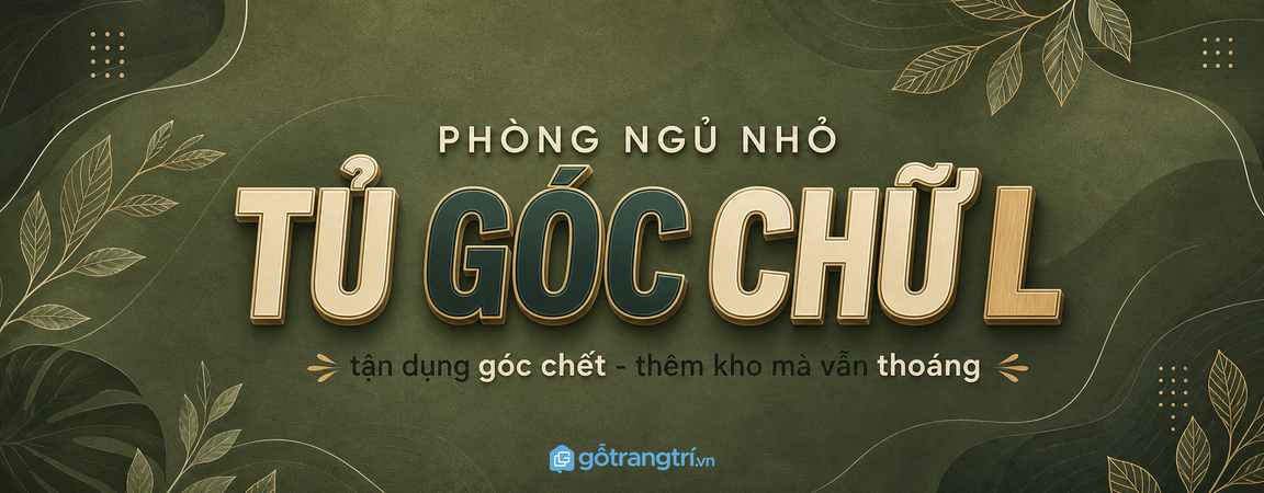 Tủ quần áo bo góc cho phòng ngủ nhỏ: mềm cạnh tủ, thêm kho mà vẫn thoáng
