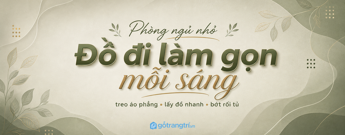 Tủ quần áo chia khoang đồ đi làm cho phòng ngủ nhỏ: gọn tủ, nhanh mỗi sáng