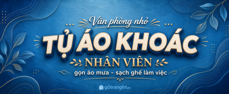 Tủ áo khoác nhân viên cho văn phòng nhỏ: gọn áo mưa, sạch ghế làm việc