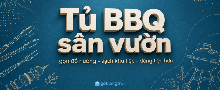 Tủ dụng cụ BBQ sân vườn biệt thự: gọn đồ nướng, sạch khu tiệc, dùng tiện hơn
