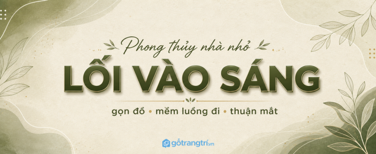 Tủ console lối vào hợp phong thủy cho nhà nhỏ: gọn đồ, sáng cửa, mềm luồng đi
