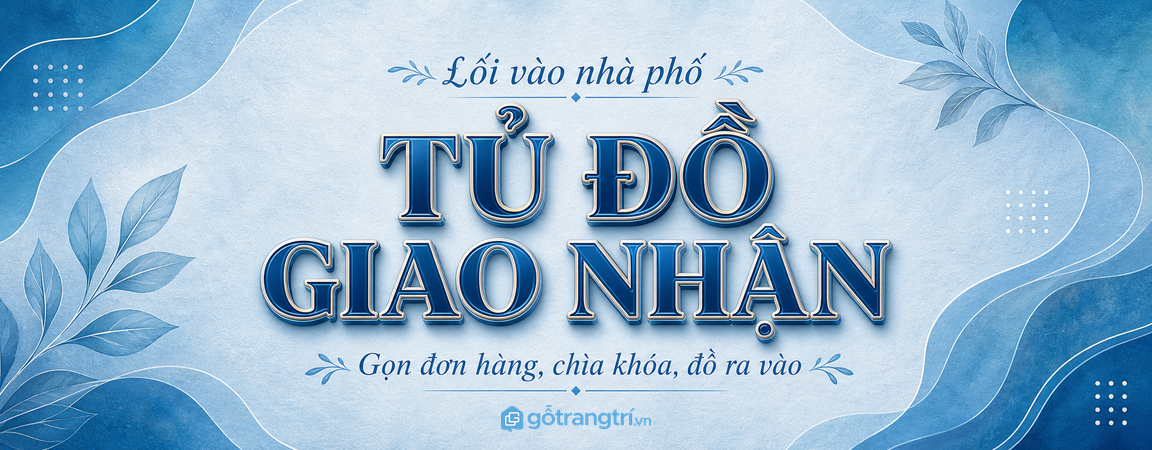 Tủ đồ giao nhận ở lối vào nhà phố: gọn đơn hàng, chìa khóa, đồ ra vào mỗi ngày