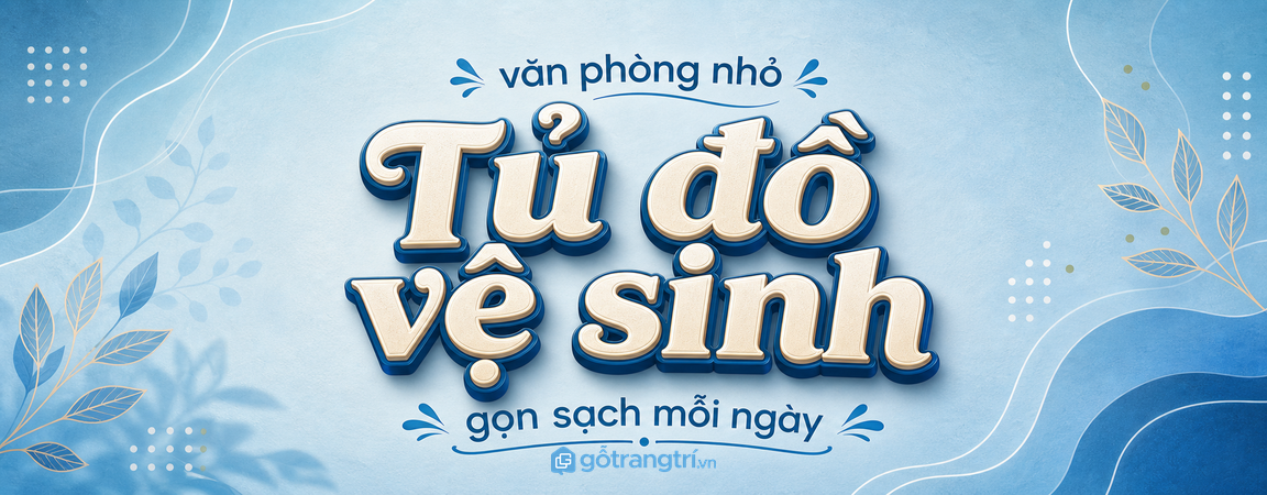 Tủ đồ vệ sinh cho văn phòng nhỏ: giấu cây lau, giấy dự phòng, giữ khu làm việc sạch