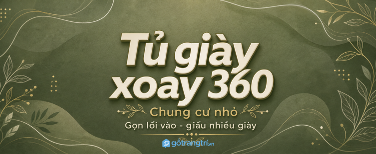 Tủ giày xoay 360 cho chung cư nhỏ: gọn lối vào, giấu nhiều giày mà vẫn dễ lấy