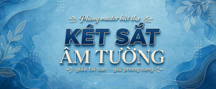 Tủ két sắt âm tường phòng ngủ master biệt thự: giấu gọn tài sản, vẫn sang phòng