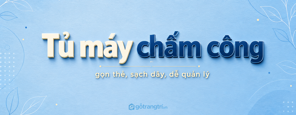Tủ máy chấm công cho văn phòng nhỏ: gọn thẻ nhân viên, sạch dây và chuyên nghiệp từ lối vào