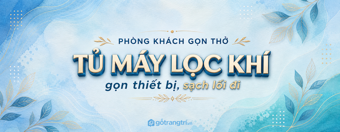 Tủ máy lọc không khí phòng khách nhỏ: gọn thiết bị, sạch lối đi và dễ thở