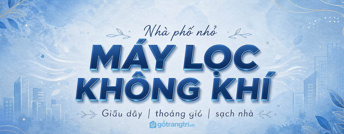 Tủ máy lọc không khí cho nhà phố nhỏ: giấu dây, thoáng gió, sạch phòng khách