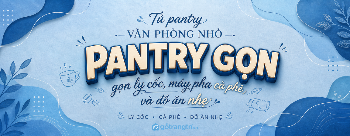 Tủ pantry văn phòng nhỏ: gọn ly cốc, máy pha cà phê và đồ ăn nhẹ