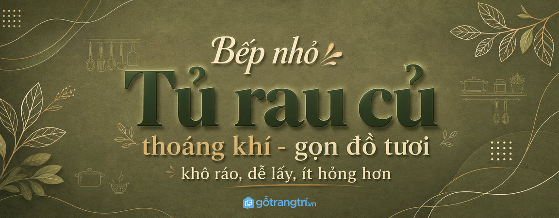Tủ rau củ thoáng khí cho bếp nhỏ: gọn đồ tươi, khô ráo và dễ lấy khi nấu