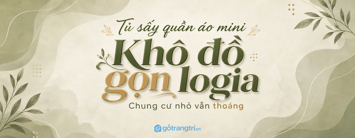 Tủ sấy quần áo mini cho ban công chung cư: khô đồ, gọn logia, an toàn điện