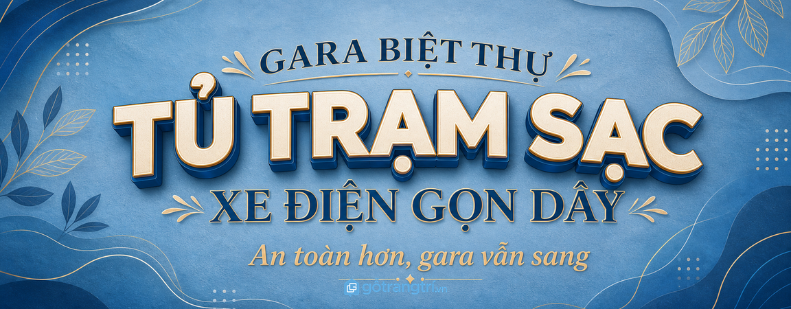 Tủ trạm sạc xe điện gara biệt thự: gọn dây, an toàn và vẫn sang