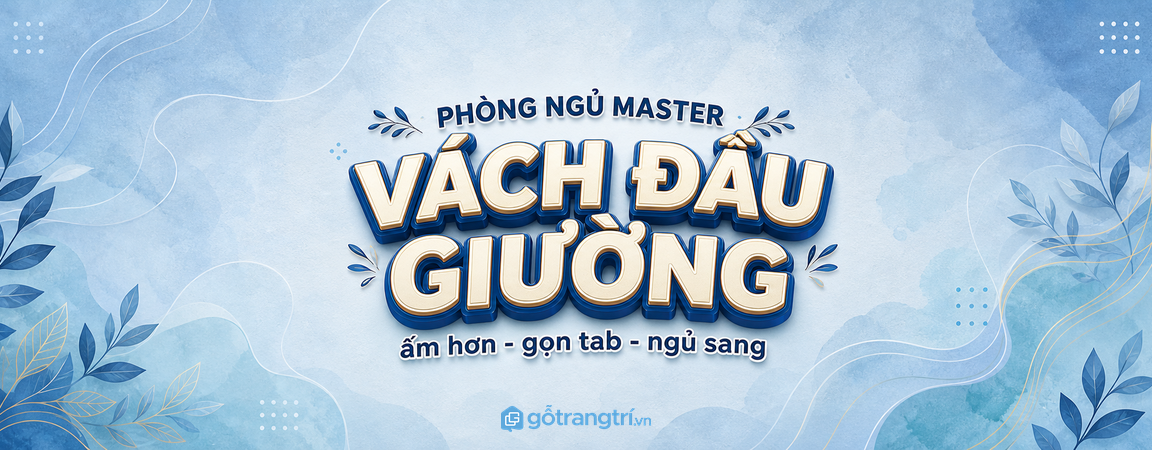 Vách đầu giường phòng ngủ master biệt thự