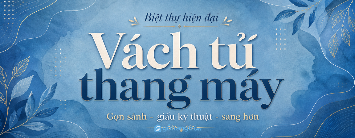 Vách tủ thang máy biệt thự: giấu kỹ thuật, gọn sảnh, sang hơn mỗi ngày