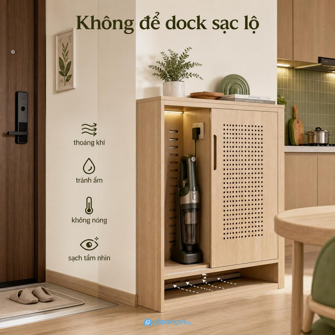 Dock sạc máy hút bụi nên giấu gọn nhưng vẫn thoáng khí