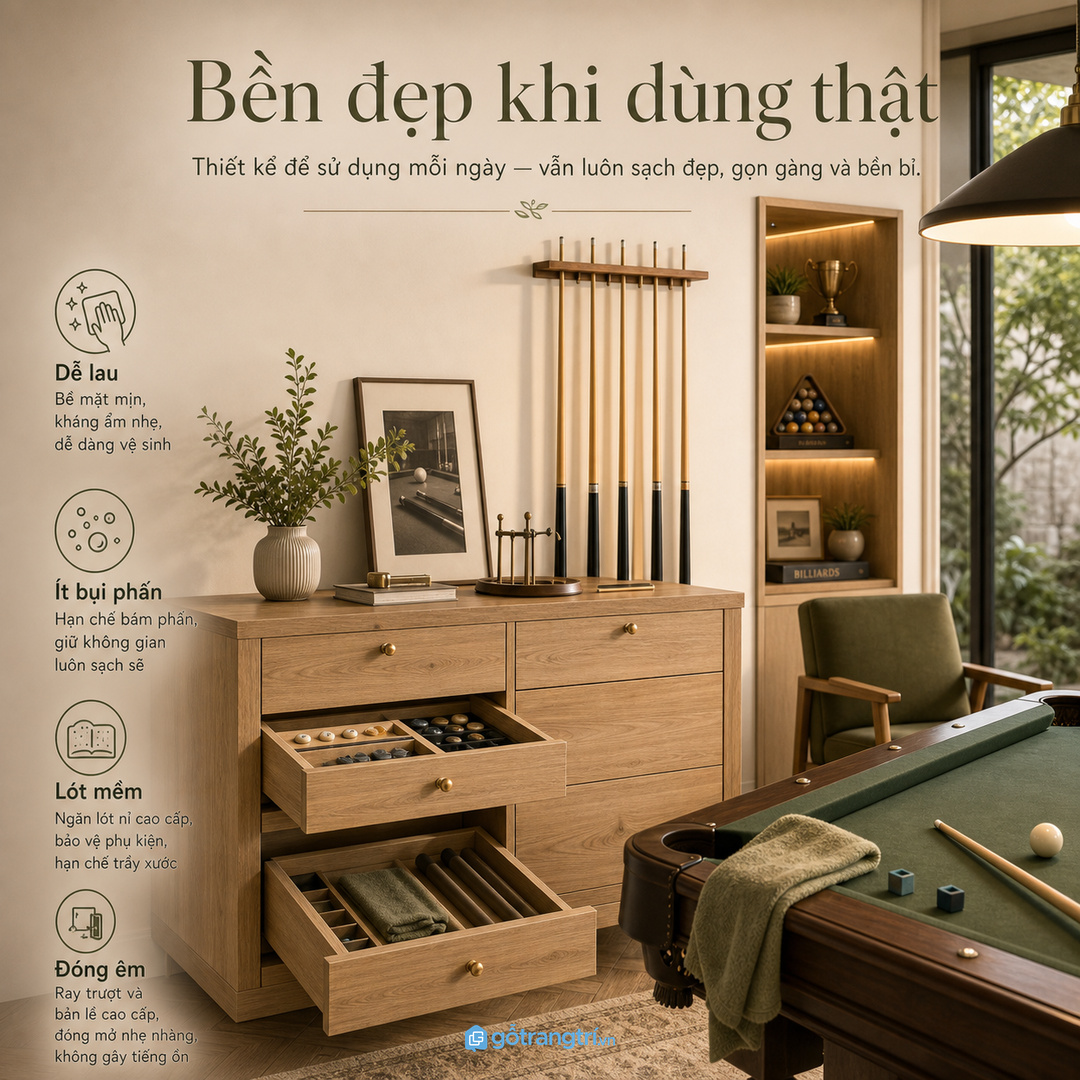 Vật liệu dễ lau giúp phấn bi-a không bám bẩn lên mặt tủ
