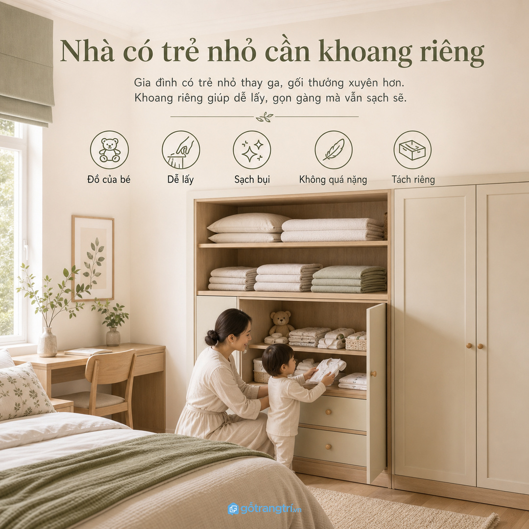 Nhà có trẻ nhỏ cần khoang đồ vải riêng sạch dễ lấy và an toàn