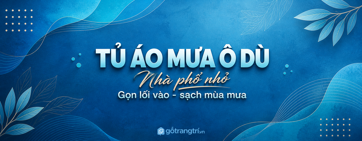 Tủ áo mưa ô dù cho nhà phố nhỏ: gọn lối vào, sạch mùa mưa và dễ lấy mỗi ngày