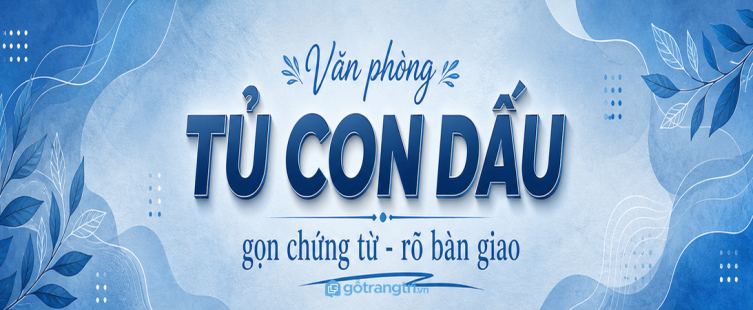 Tủ con dấu văn phòng nhỏ: gọn chứng từ, rõ trách nhiệm và dễ bàn giao