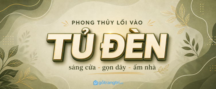Tủ đèn lối vào phong thủy nhà nhỏ: sáng cửa, gọn dây và dễ về nhà hơn