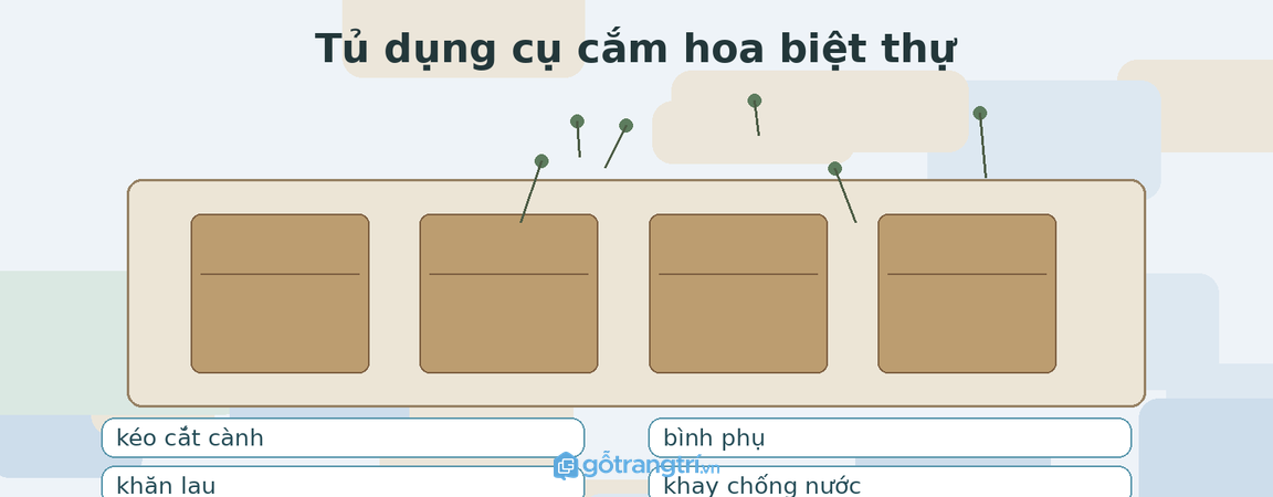 Tủ dụng cụ cắm hoa phòng khách biệt thự: gọn kéo, bình phụ và giữ góc tiếp khách luôn tươi