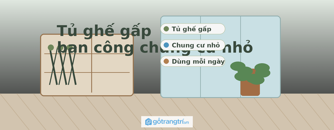 Tủ ghế gấp ban công chung cư nhỏ: gọn chỗ ngồi, thoáng lối đi và dễ dùng mỗi ngày
