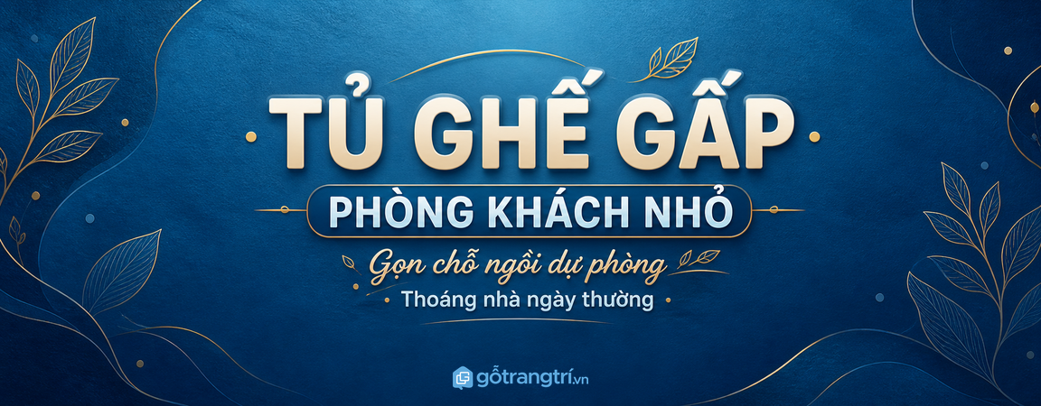 Tủ ghế gấp phòng khách nhỏ: gọn chỗ ngồi dự phòng, thoáng nhà ngày thường