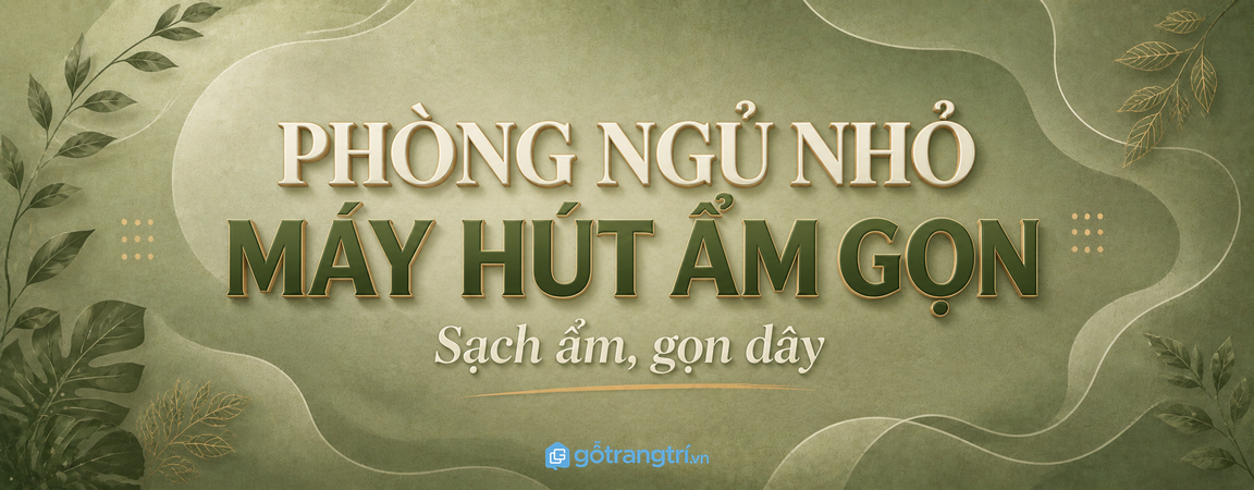 Tủ máy hút ẩm phòng ngủ nhỏ: sạch ẩm, gọn dây và ngủ dễ chịu hơn