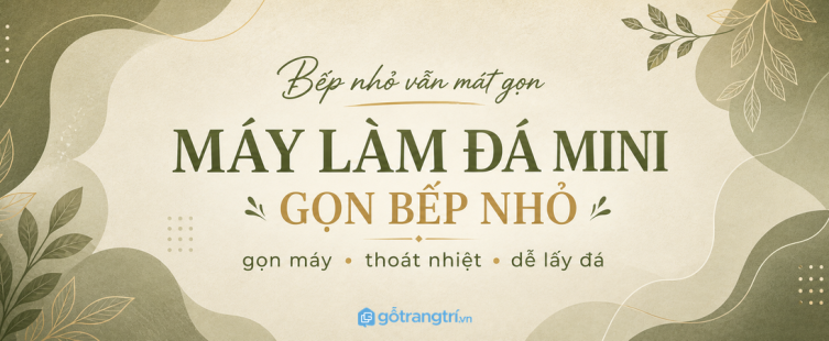 Tủ máy làm đá mini cho bếp nhỏ: gọn máy, thoát nhiệt và dễ lấy đá hơn