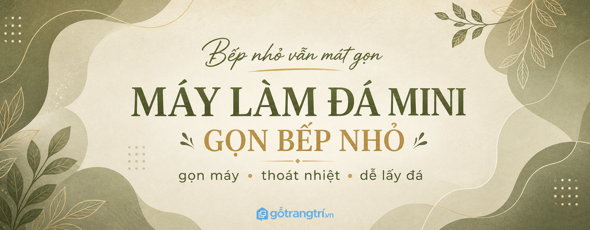 Tủ máy làm đá mini cho bếp nhỏ: gọn máy, thoát nhiệt và dễ lấy đá hơn