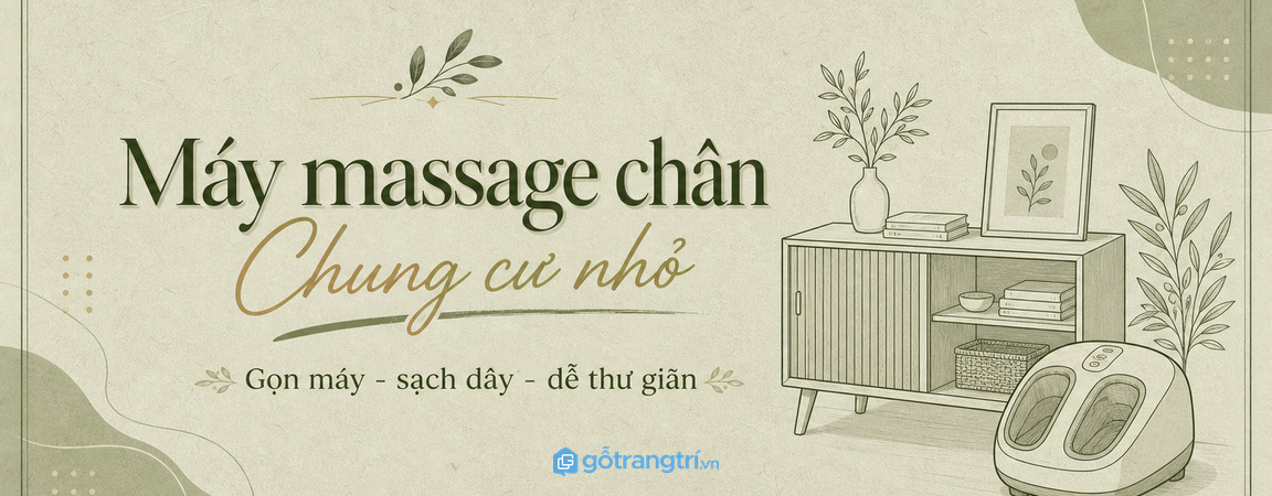 Tủ máy massage chân cho chung cư nhỏ: gọn máy, sạch dây và dễ thư giãn hơn