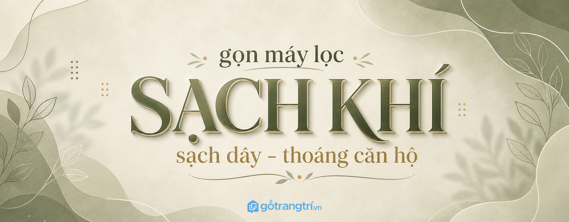 Tủ máy lọc không khí cho chung cư nhỏ: sạch khí, gọn máy và không rối dây
