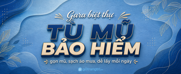 Tủ mũ bảo hiểm gara biệt thự: gọn mũ, sạch áo mưa và dễ lấy mỗi ngày