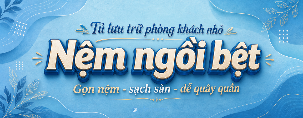 Tủ nệm ngồi bệt phòng khách nhỏ: gọn nệm, sạch sàn và dễ ngồi quây quần hơn