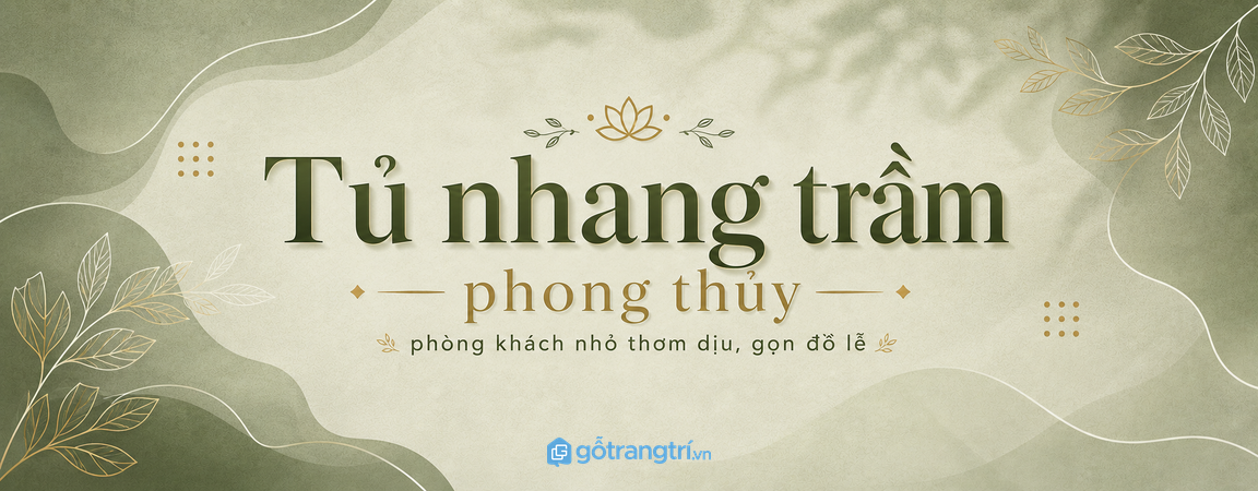Tủ nhang trầm phong thủy phòng khách nhỏ: thơm dịu, gọn đồ lễ và nhà vẫn thoáng