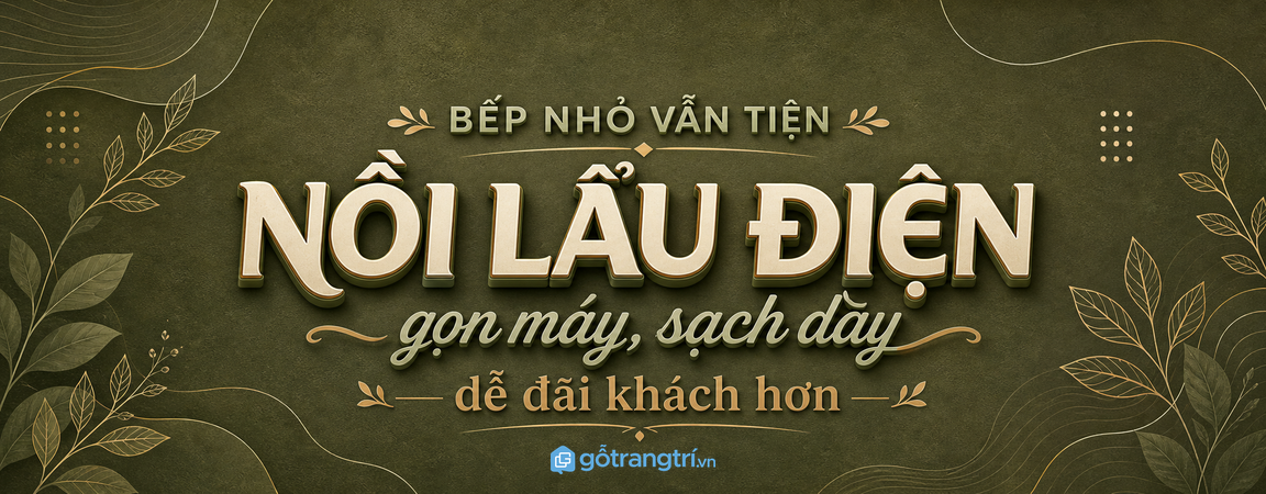 Tủ nồi lẩu điện cho bếp nhỏ: gọn máy, sạch dây và dễ đãi khách hơn