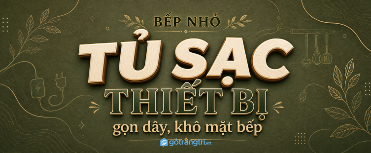 Tủ sạc thiết bị trong tủ bếp nhỏ: gọn dây, khô mặt bếp và an toàn hơn
