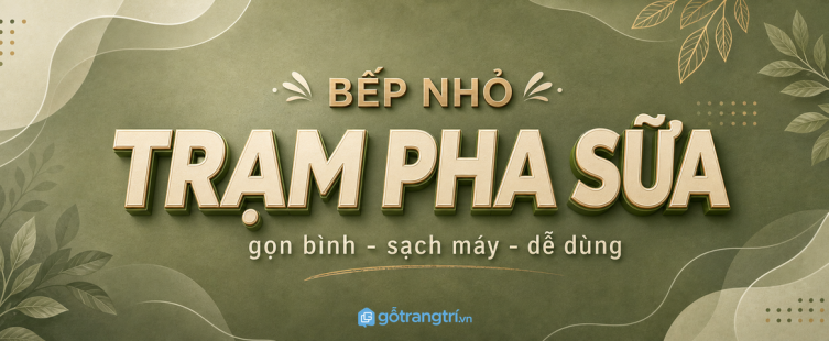 Tủ trạm pha sữa cho bếp nhỏ: gọn bình, sạch máy và dễ chăm bé ban đêm
