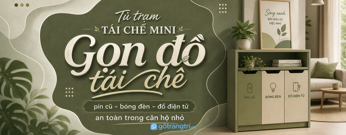 Tủ trạm tái chế mini cho chung cư nhỏ: gọn pin cũ, bóng đèn và đồ điện tử